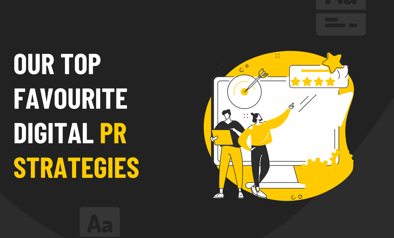 Our Top Favourite Digital PR Strategies