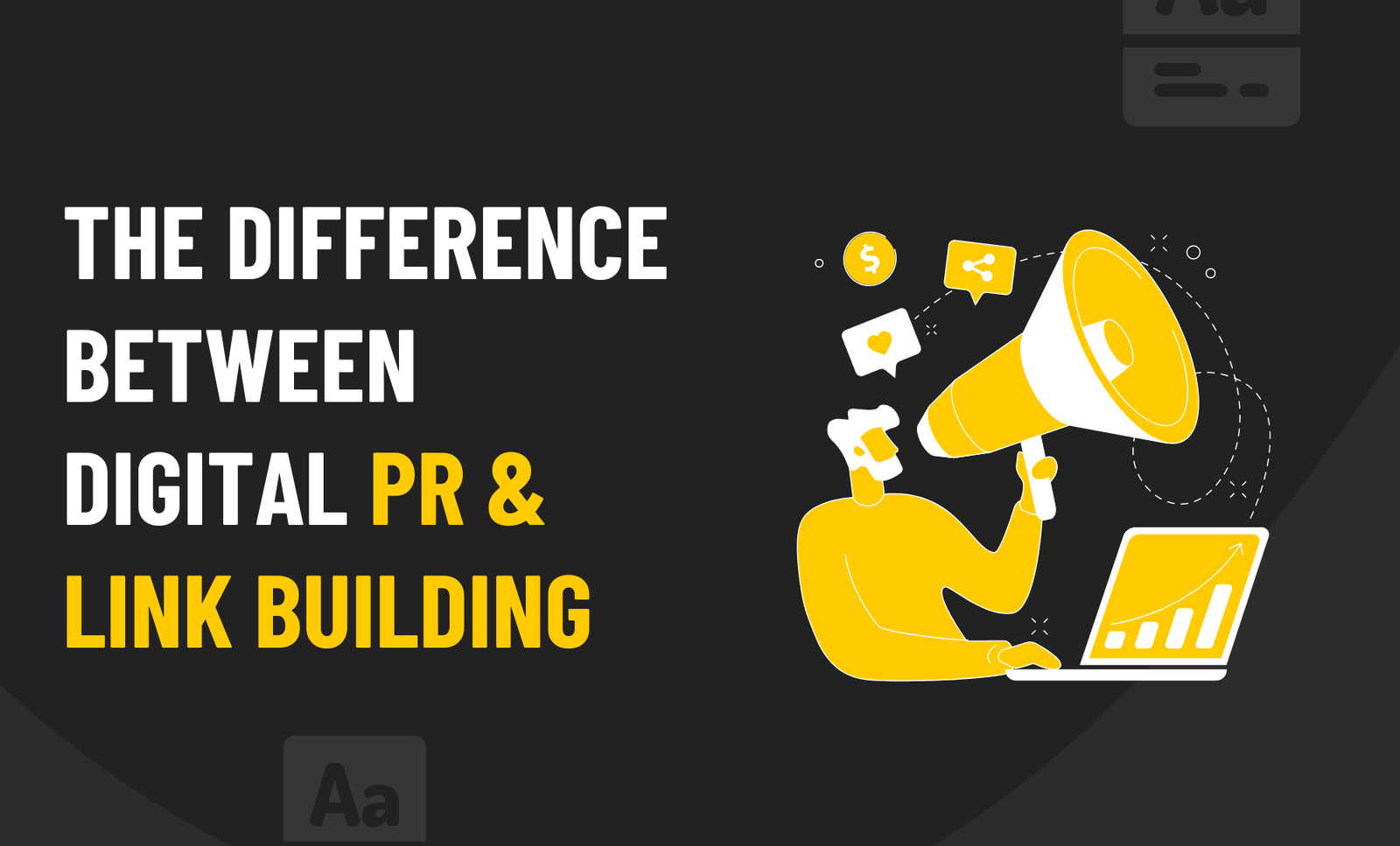 The Difference Between Digital PR & Link Building