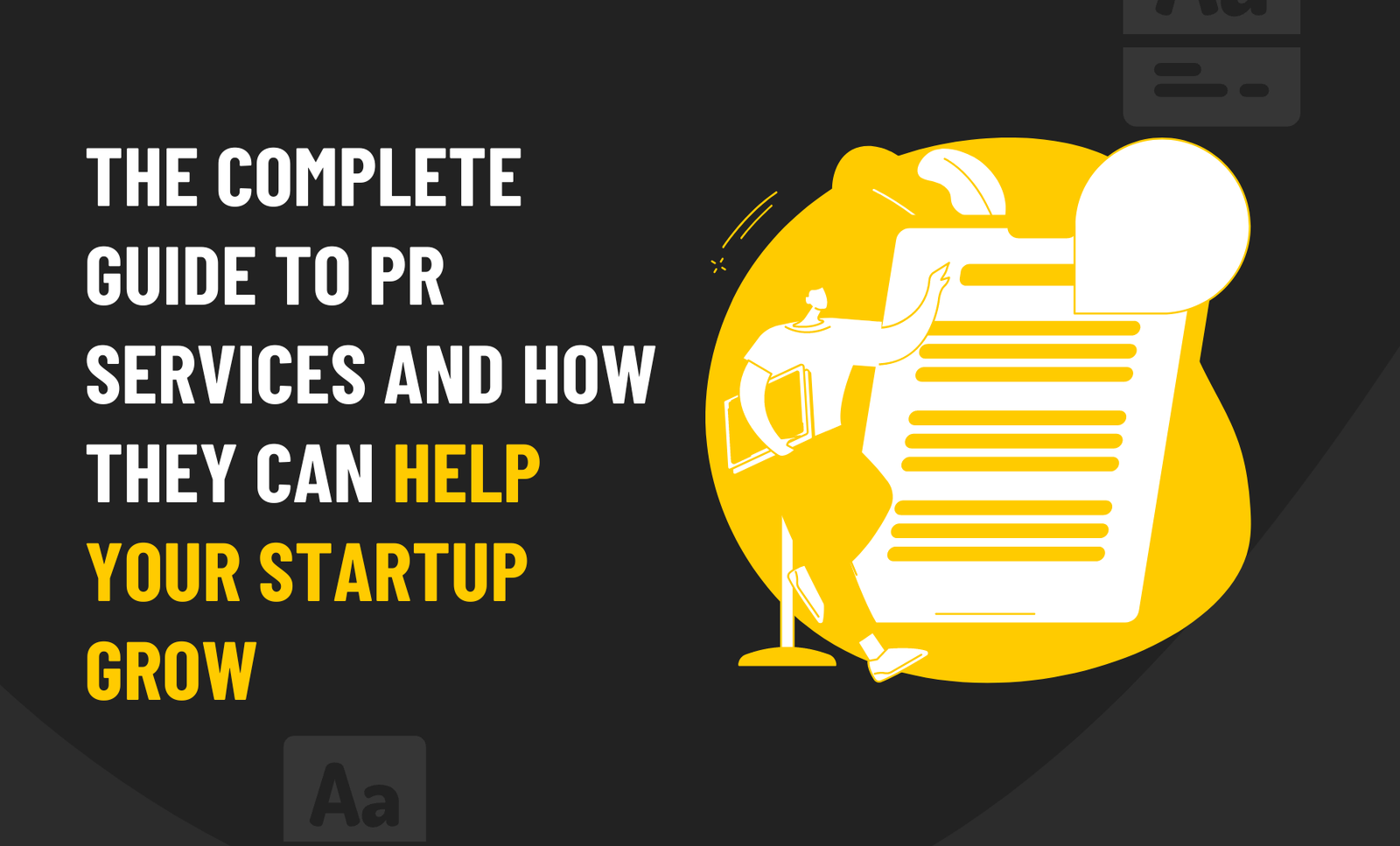 The Complete Guide to PR Services and How They Can Help Your Startup Grow