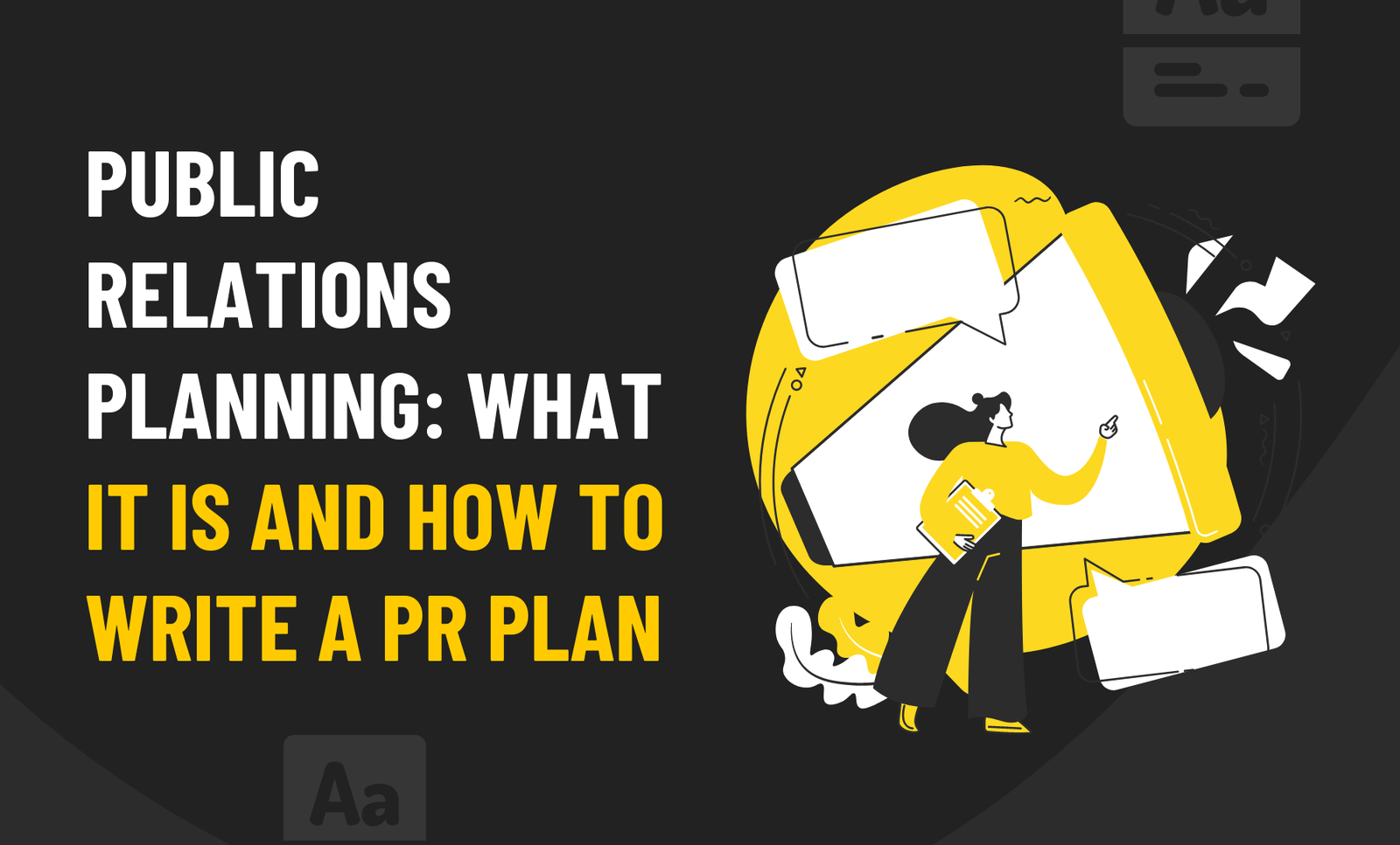 Public Relations Planning: What It Is and How To Write a PR Plan