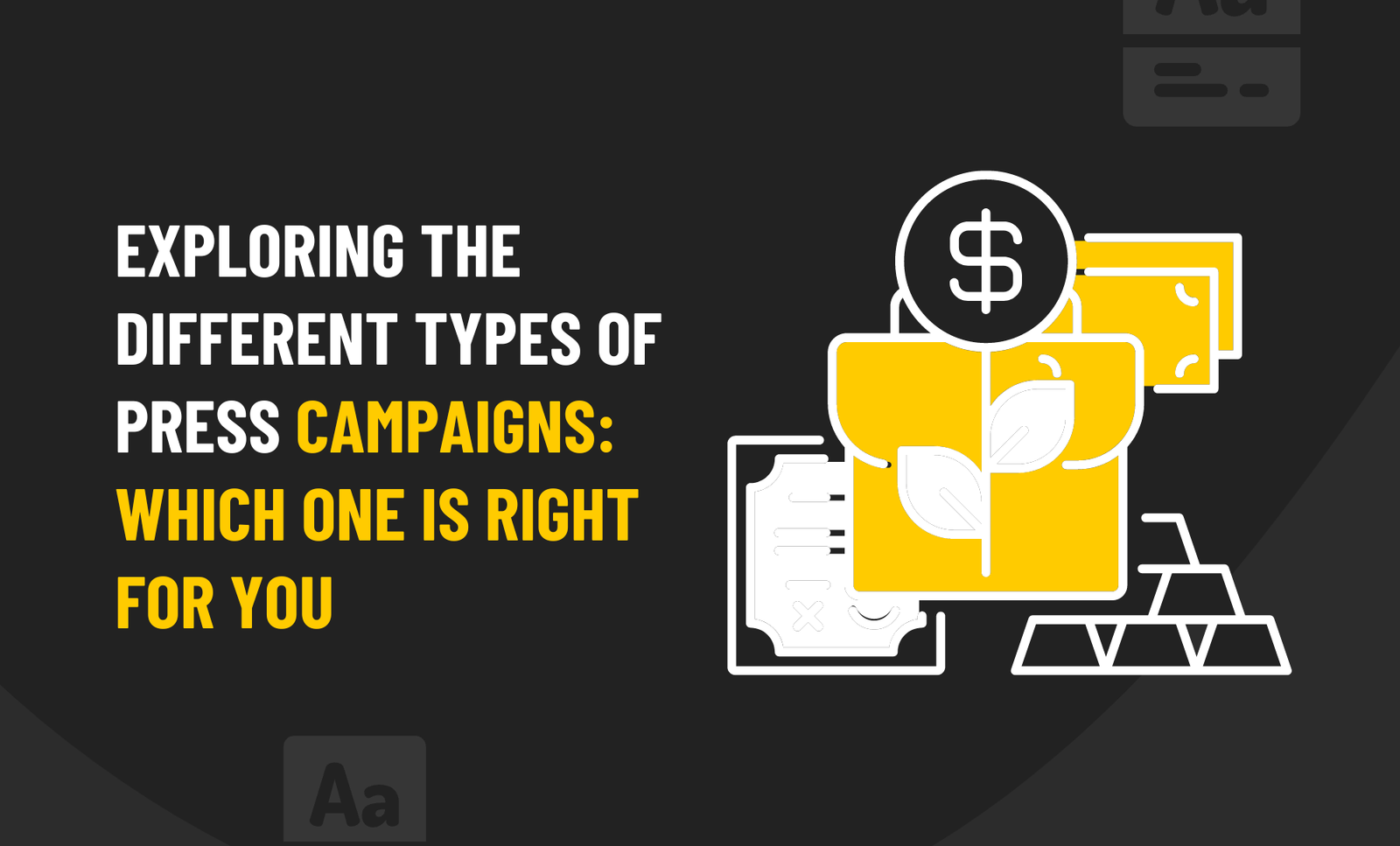 Different Types of Press Campaigns: Choosing the Right One
