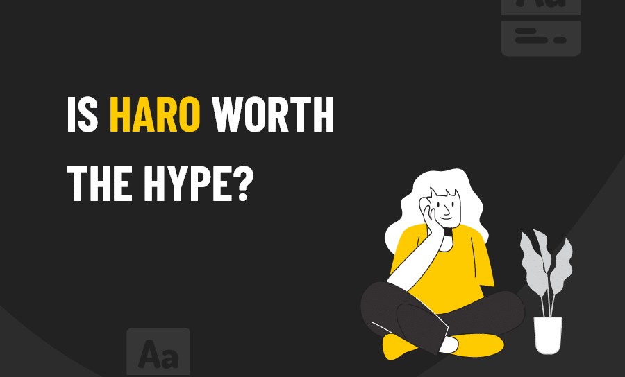 Is HARO Worth the Hype?