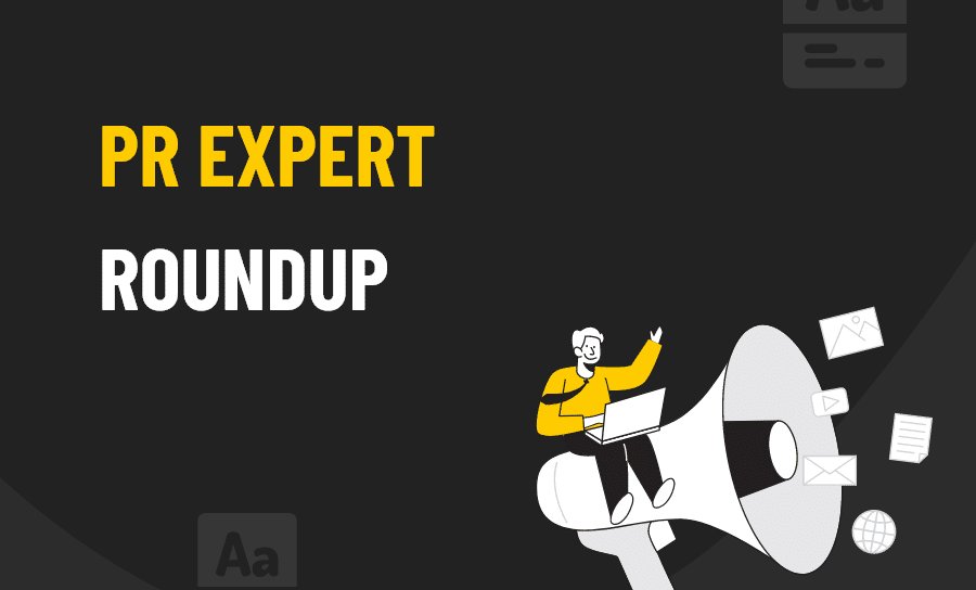 PR Expert Roundup